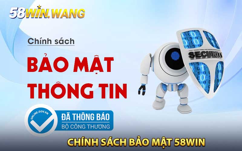 Chính sách bảo mật 58WIN