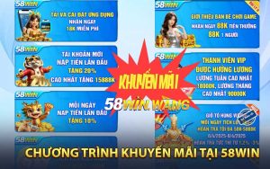 Chương trình khuyến mãi 58win